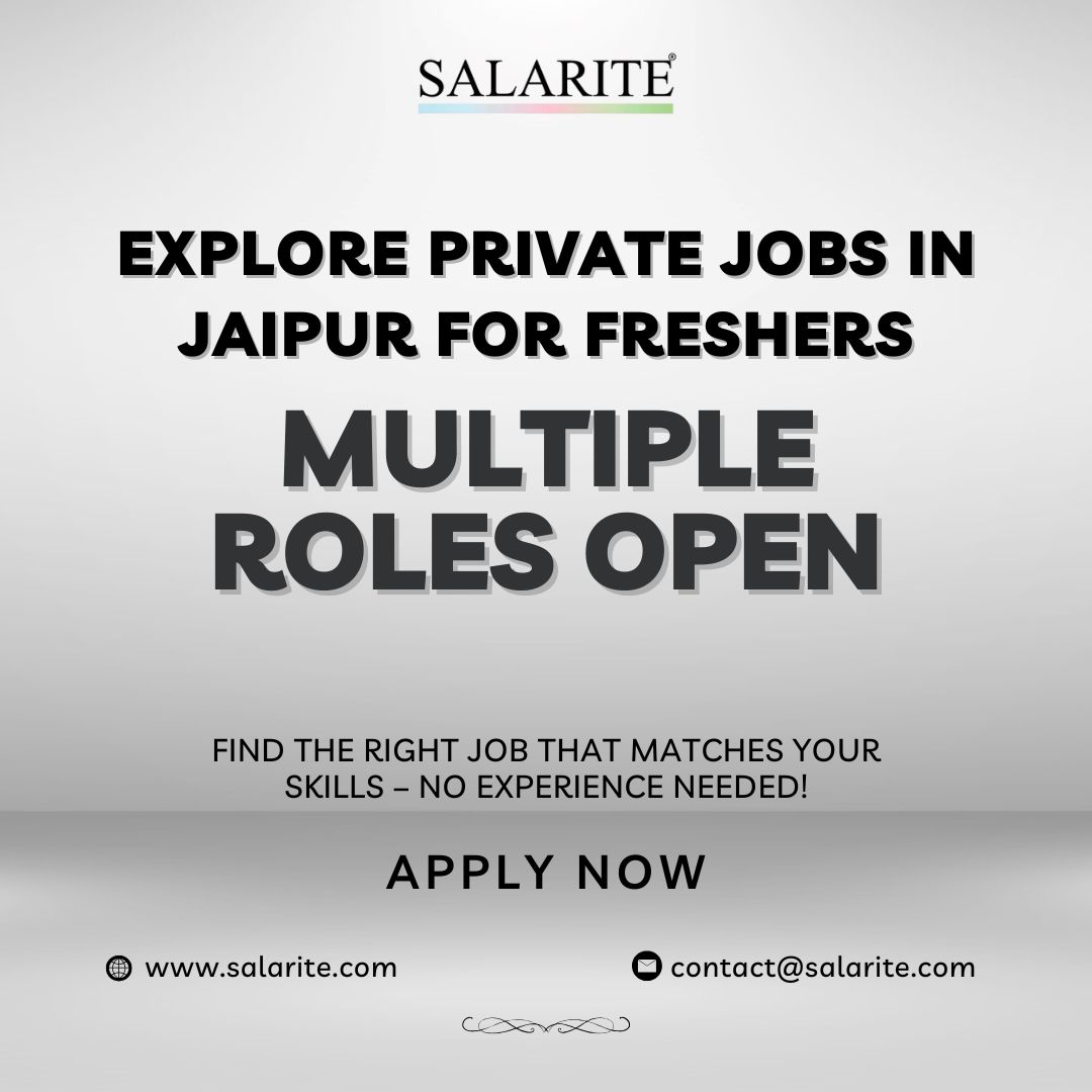 Explore Private Jobs in Jaipur for Freshers – Multiple Roles Open